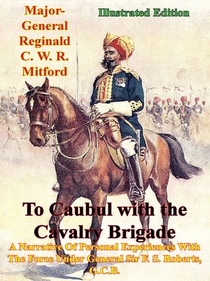 cover image of To Caubul with the Cavalry Brigade -